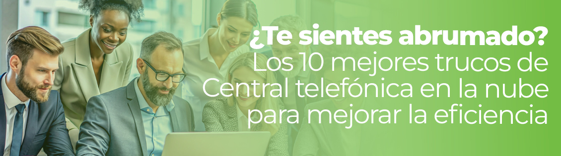 Los 10 mejores trucos de PBX en la nube 